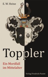 Toppler - Ein Mordfall im Mittealter