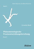 Cornelia Muth: Phänomenologische Praxisentwicklungsforschung 