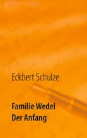 Eckbert Schulze: Familie Wedel 