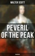 Sir Walter Scott: Peveril of the Peak (Unabridged) 