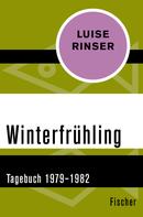 Luise Rinser: Winterfrühling 