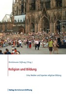 Bertelsmann Stiftung: Religion und Bildung 