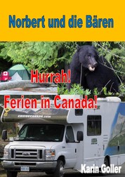 Norbert und die Bären - Hurrah! Ferien in Canada