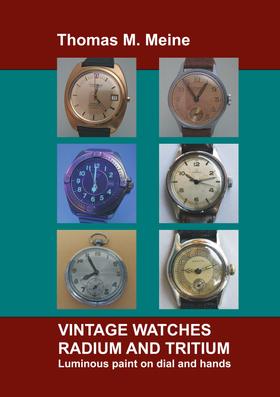 Vintage Watches - Radium and Tritium