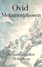 Metamorphosen - Ausgabe mit allen 15 Büchern