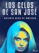 Antonio Mira de Amescua: Los celos de San José 