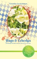 Veronika Lackerbauer: Hugo & Leberkäs ★★