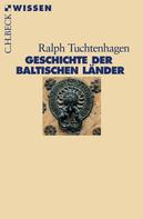 Ralph Tuchtenhagen: Geschichte der baltischen Länder ★★★★