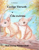 Ira Silberhaar: Lustige Tierwelt / Cila zwerina 