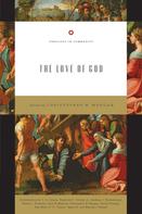 Christopher W. Morgan: The Love of God 