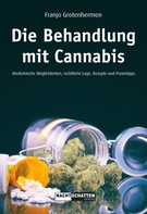 Franjo Grothenhermen: Die Behandlung mit Cannabis 