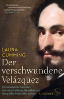 Laura Cumming: Der verschwundene Velázquez ★★★★★