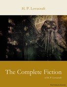 H.P. Lovecraft: The Complete Fiction of H. P. Lovecraft 