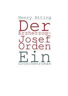Henry Atting: Der Erzherzog-Josef Orden 