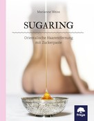 Marianne Weiss: Sugaring ★★★