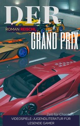 Der Grand Prix - Zeit für Chaoten