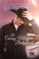 Liz Isaacson: Ihr Cowboy-Milliardär-Bodyguard ★★★★★