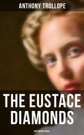 Anthony Trollope: The Eustace Diamonds (Historical Novel) 