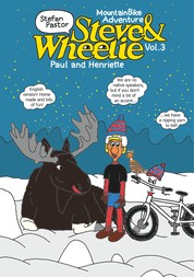 Steve & Wheelie - Mountainbike Adventure - Paul and Henriette