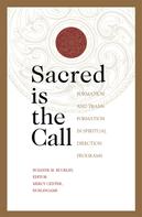Suzanne Buckley: Sacred Is the Call 