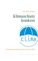 Felix Albert Küchler: Klimaschutz konkret 