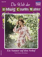 Die Welt der Hedwig Courths-Mahler 594 - Ein Sommer auf dem Seehof