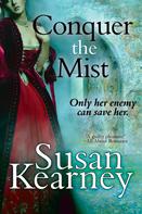 Susan Kearney: Conquer the Mist 