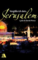 Derek Prince: Vergäße ich dein, Jerusalem ★★★★★