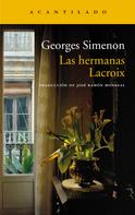 Georges Simenon: Las hermanas Lacroix 
