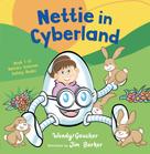 Wendy Goucher: Nettie in Cyberland 