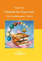 Lehrbuch des Ayurveda - Band 1- E-Book - Die Grundprinzipien - Band 1