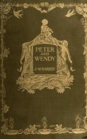 J. M. Barrie: Peter and Wendy 
