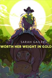 Worth Her Weight in Gold - A Tor.com Original