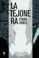 Cynan Jones: La tejonera 