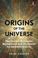 Keith Cooper: Origins of the Universe 