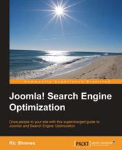 Joomla! Search Engine Optimization - Drive people to your site with this supercharged guide to Joomla! and Search Engine Optimization with this book and ebook.