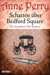 Schatten über Bedford Square - Ein Inspektor-Pitt-Roman