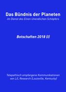 Jochen Blumenthal: Das Bündnis der Planeten: Botschaften 2018 (I) 
