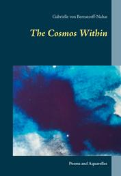 The Cosmos Within - Poems and Aquarelles