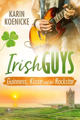 Guinness, Küsse und ein Rockstar