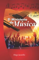Diego Jaramillo Cuartas: El Ministerio de Música 