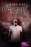 Nina Kay: Mercy Me ★★★