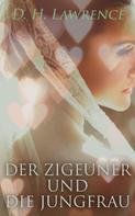 D. H. Lawrence: Der Zigeuner und die Jungfrau 