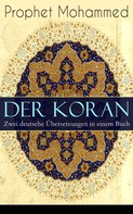 Prophet Mohammed: Der Koran - Zwei deutsche Übersetzungen in einem Buch ★