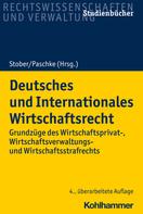 Rolf Stober: Deutsches und Internationales Wirtschaftsrecht 