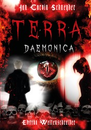Terra Daemonica - Nur die Toten sehen das Ende
