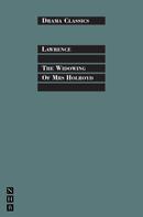 D. H. Lawrence: The Widowing of Mrs Holroyd 