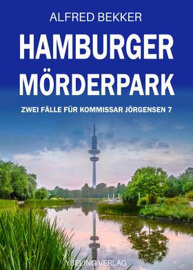 Hamburger Mörderpark: Zwei Fälle für Kommissar Jörgensen 7