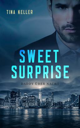 Sweet Surprise - Daddy über Nacht
