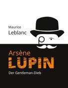 Maurice Leblanc: Arsène Lupin ★★★
